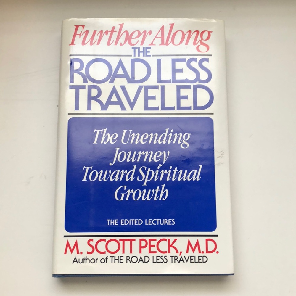 Hardcover Further Along The Road Less Traveled By Scott Peck Book & Dust Jacket